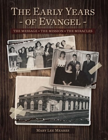 The Early Years of Evangel, Mary Lee Meares - Ebook - 9781562293062
