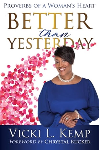 Better than Yesterday, Vicki L. Kemp - Ebook - 9781562293567