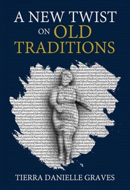 A New Twist on Old Traditions, Tierra D. Graves - Ebook - 9781562293970