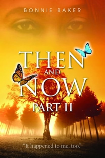 Then and Now - Part 2, Bonnie Baker - Ebook - 9781562298197