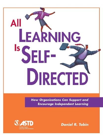 All Learning Is Self-Directed, TOBIN,  Daniel R. - Paperback - 9781562861339