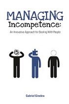 Managing Incompetence | Gabriel Ginebra | 