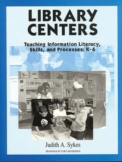 Library Centers, Judith Anne Sykes - Paperback - 9781563085079