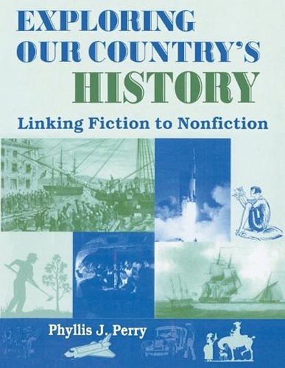 Exploring Our Country's History, Phyllis J. Perry - Paperback - 9781563086229