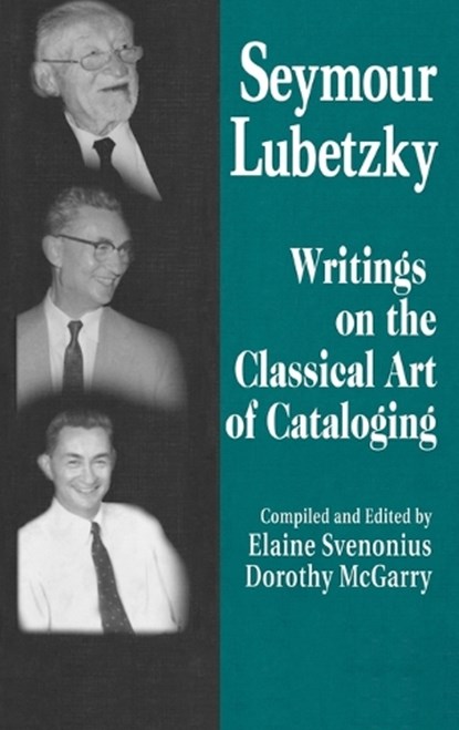Seymour Lubetzky, Elaine Svenonius ; Dorothy McGarry - Gebonden - 9781563089329