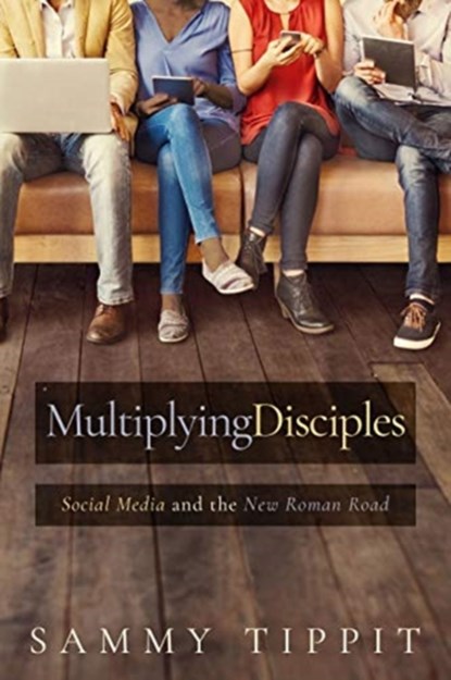 Multiplying Disciples, Sammy Tippit - Paperback - 9781563094064