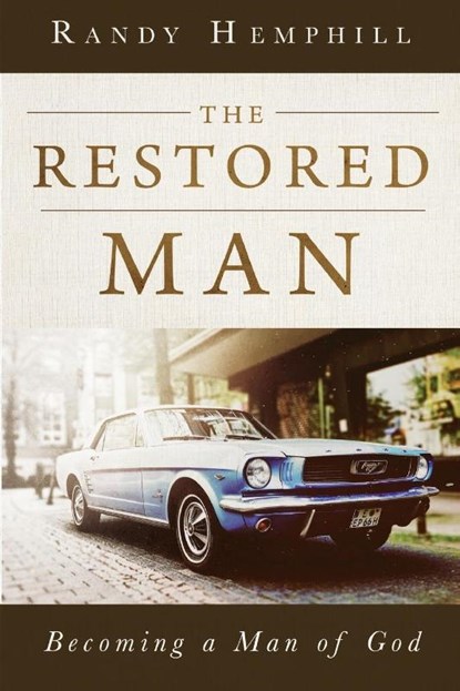 The Restored Man, Randy Hemphill - Paperback - 9781563094705