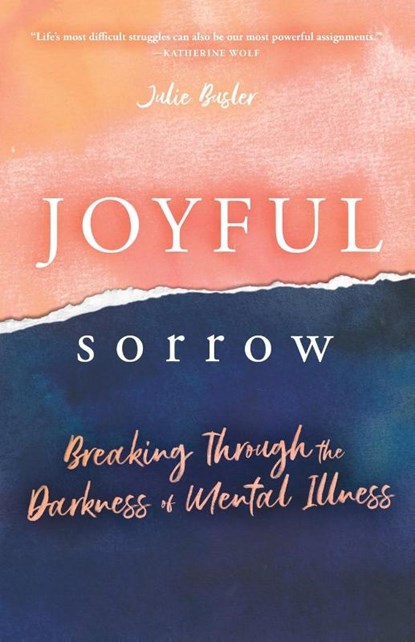 Joyful Sorrow, Julie Busler - Paperback - 9781563095580