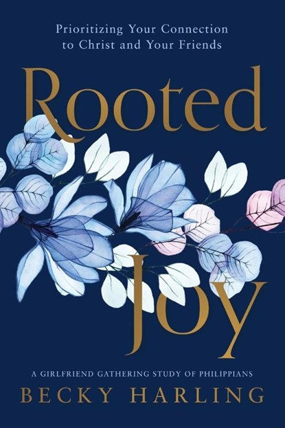 Rooted Joy, Becky Harling - Paperback - 9781563096174