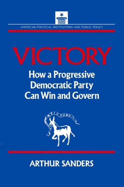 Victory, Arthur Sanders ; Stephen J. Wayne - Paperback - 9781563240881