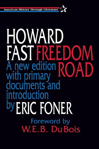 Freedom Road, Howard Fast ; Eric Foner ; W. E. B. DuBois - Paperback - 9781563244407