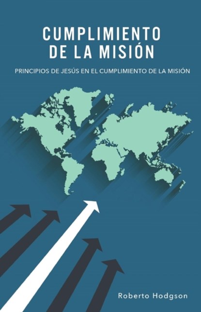 Cumplimiento de la Mision, HODGSON,  Roberto - Paperback - 9781563440052