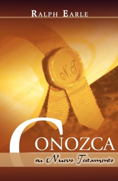 CONOZCA SU NUEVO TESTAMENTO (Spanish, EARLE,  Ralph - Paperback - 9781563440724