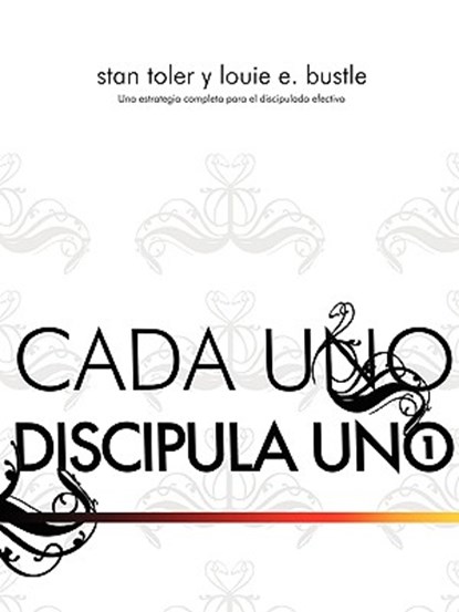 CADA UNO DISCIPULO UNO (Spanish, Stan Toler ; Louie E Bustle - Paperback - 9781563444791
