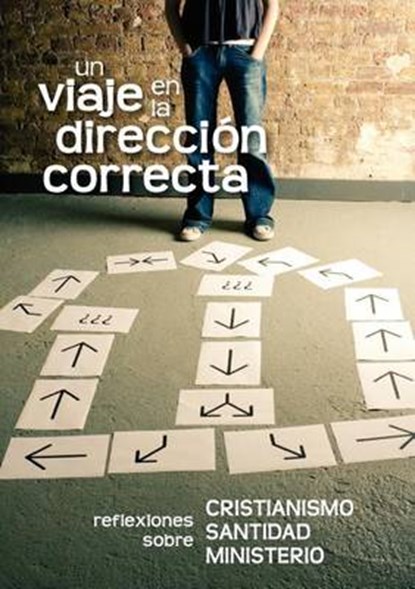 Un viaje en la direcci n correcta (Spanish, COCKER,  Gustavo ; Belzer, Ed ; Burrows, Clive - Paperback - 9781563447167