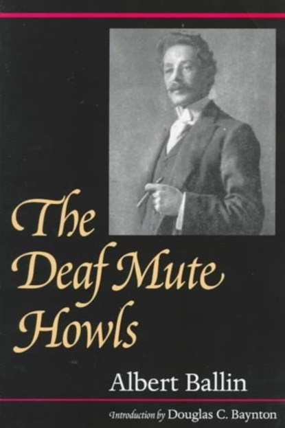 The Deaf Mute Howls, Albert Ballin - Paperback - 9781563680731