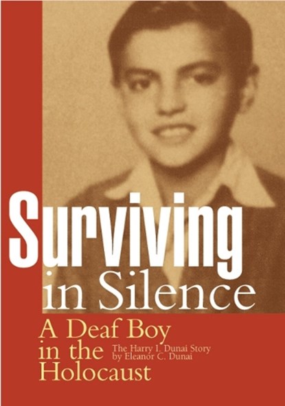 Surviving in Silence, Eleanor C Dunai ; Harry I Dunai - Paperback - 9781563682353