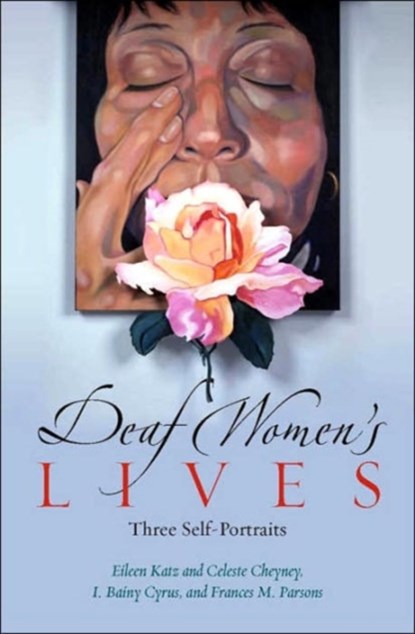 Deaf Women's Lives, B. Cyrus - Paperback - 9781563683213