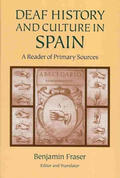 Deaf History and Culture in Spain - a Reader of Primary Documents, Benjamin Fraser - Gebonden - 9781563684197