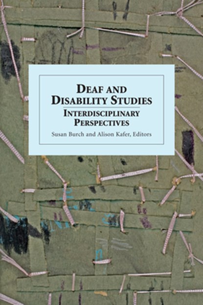 Deaf and Disability Studies - Interdisciplinary Perspectives, Susan Burch - Gebonden - 9781563684647