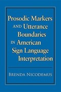 Nicodemus, B: Prosodic Markers and Utterance Boundaries in A | Brenda Nicodemus | 
