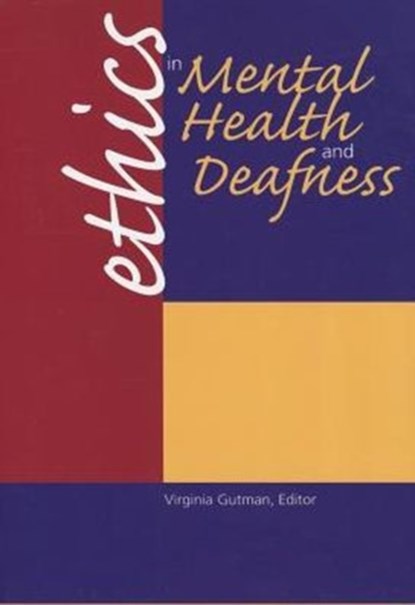Ethics in Mental Health and Deafness, Virginia Gutman - Paperback - 9781563685873