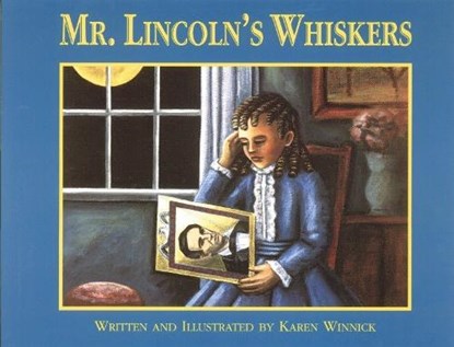 Mr. Lincoln's Whiskers, Karen B. Winnick - Paperback - 9781563978050
