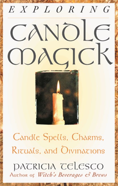 Exploring Candle Magick, Patricia Telesco - Paperback - 9781564145222