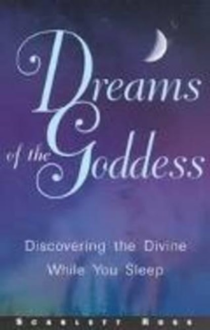 Dreams of the Goddess, Scarlett Ross - Paperback - 9781564146038