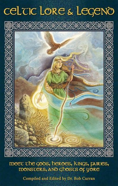 CELTIC LORE & LEGEND, CURRAN,  Bob - Paperback - 9781564147868