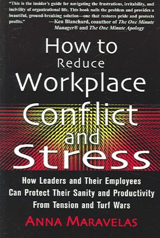 How to Reduce Workplace Conflict and Stress