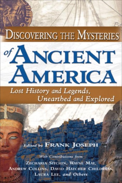 Discovering the Mysteries of Ancient America, Frank Joseph - Paperback - 9781564148421