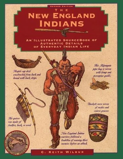 New England Indians, C. Keith Wilbur - Paperback - 9781564409935