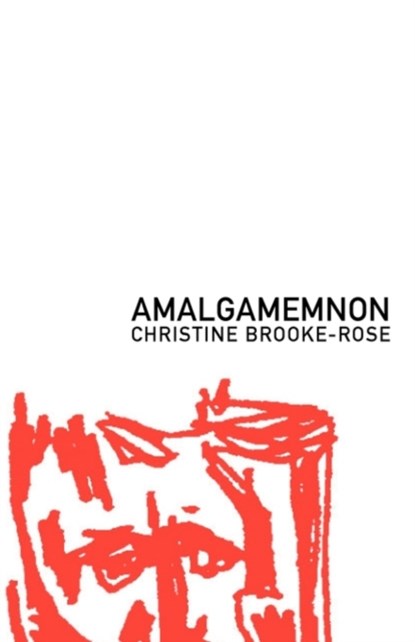 Amalgamemnon, Christine Brooke-Rose - Paperback - 9781564780508