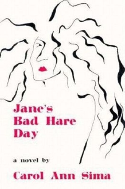 Jane's Bad Hare Day, Carol Ann Sima - Gebonden - 9781564780720