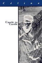 Castle to Castle | Louis-Ferdinand Celine | 