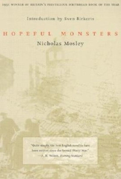 Hopeful Monsters, Nicholas Mosley - Paperback - 9781564782427