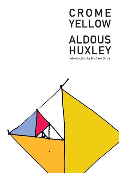 Crome Yellow, Aldous Huxley - Paperback - 9781564783042