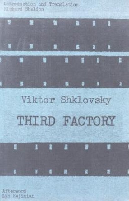 Third Factory, Viktor Shklovsky - Paperback - 9781564783172
