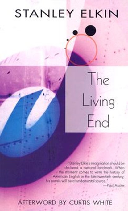 The Living End, Stanley Elkin - Paperback - 9781564783424
