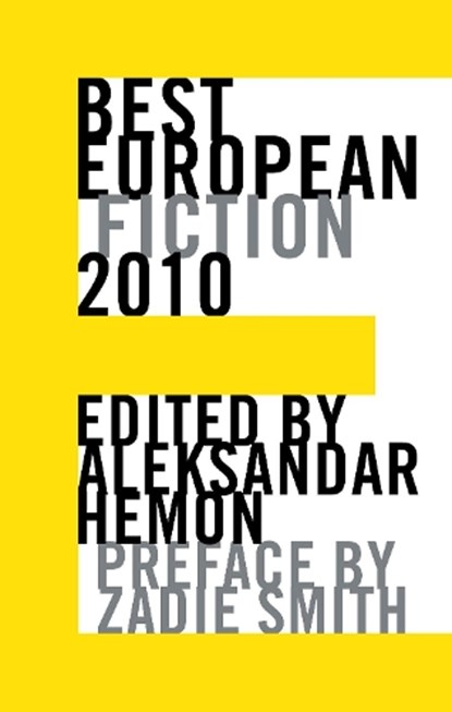 Best European Fiction 2010, Aleksandar Hemon - Paperback - 9781564785435