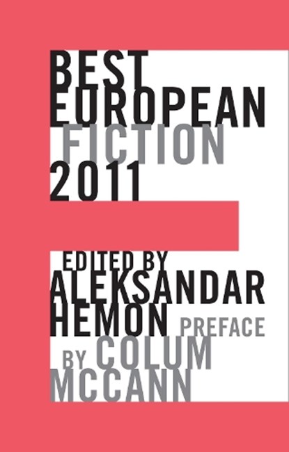 Best European Fiction 2011, Aleksandar Hemon - Paperback - 9781564786005