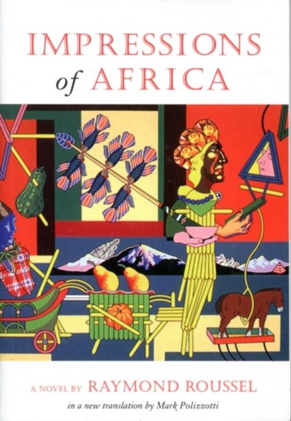 Impressions of Africa, Raymond Roussel - Paperback - 9781564786241