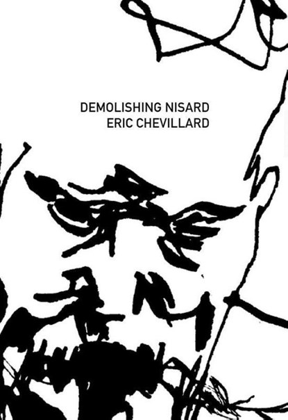 Demolishing Nisard, Eric Chevillard - Paperback - 9781564786333