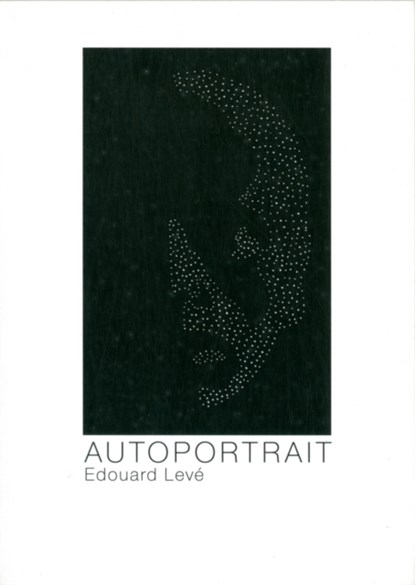 Autoportrait, Edouard Leve ; Edouard Lev ; Aedouard Levae - Paperback - 9781564787071