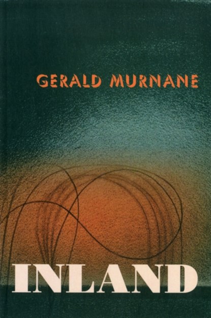 Inland, Gerald Murnane - Paperback - 9781564787170