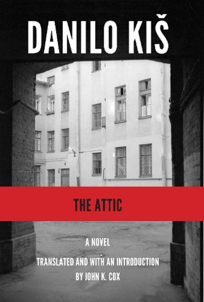 The Attic, Danilo Kis - Paperback - 9781564787347