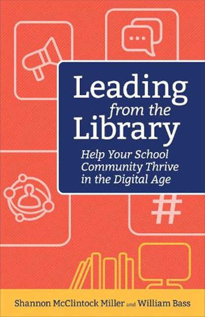 Leading from the Library, Shannon Miller McClintock ; William Bass - Paperback - 9781564847096