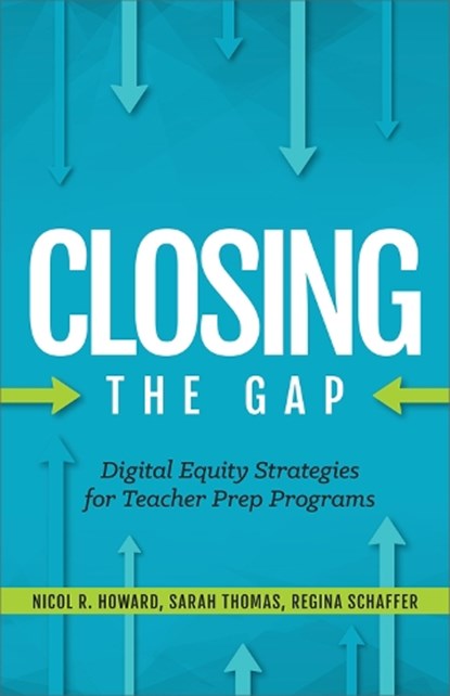 Closing the Gap, Nicol R. Howard ; Regina Schaffer ; Sarah Thomas - Paperback - 9781564847133