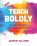 Teach Boldly, Jennifer Williams - Paperback - 9781564847942